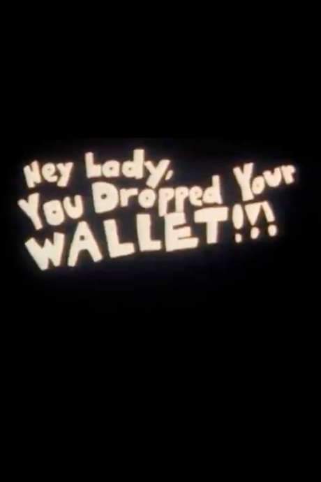 Hey Lady, You Dropped Your Wallet!!!